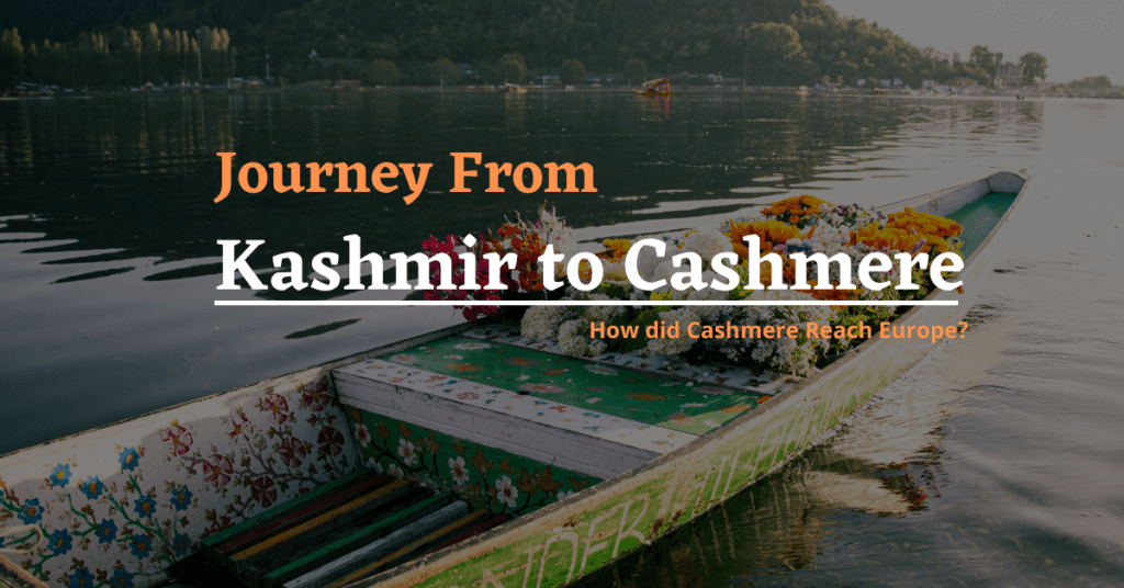 Journey From Kashmir to Cashmere